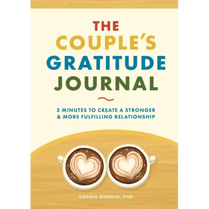 The Couple's Gratitude Journal: 5 Minutes to Create a Stronger and More Fulfilling Relationship - Paperback