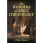 The Wonders of Bible Chronology - Paperback