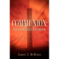 Communion: Your Covenant Connector - Paperback