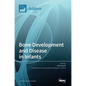 Bone Development and Disease in Infants - Hardcover