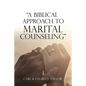 "A Biblical Approach to Marital Counseling"   Paperback