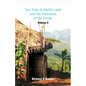 Two Trips to Gorilla Land and the Cataracts of the Congo: Volume 2 - Paperback