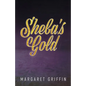 Sheba's Gold - Paperback