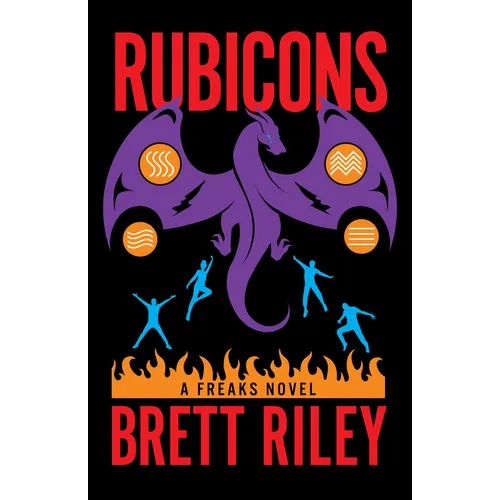 Rubicons: A Freaks Novel - Hardcover