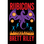 Rubicons: A Freaks Novel - Hardcover