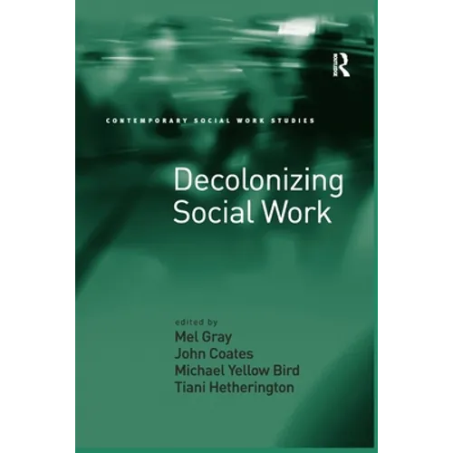 Decolonizing Social Work - Paperback