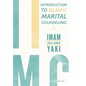 Introduction to Islamic Marital Counseling - Hardcover