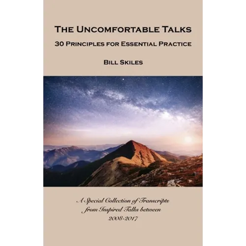 The Uncomfortable Talks: 30 Principles for Essential Practice - Paperback