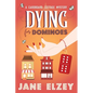 Dying for Dominoes - Paperback