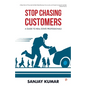 Stop Chasing Customers - Paperback