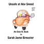 Unsafe at Any Speed: An Elsie W. Book - Paperback