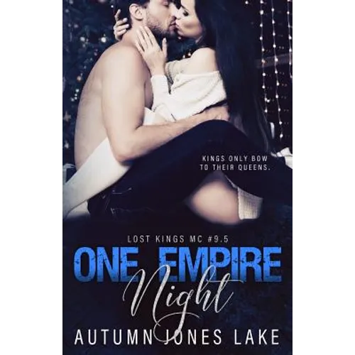 One Empire Night (Lost Kings MC #9.5): A holiday novella. - Paperback