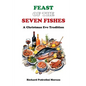 Feast of the Seven Fishes: A Christmas Eve Tradition - Hardcover
