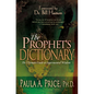 The Prophet's Dictionary: The Ultimate Guide to Supernatural Wisdom - Paperback