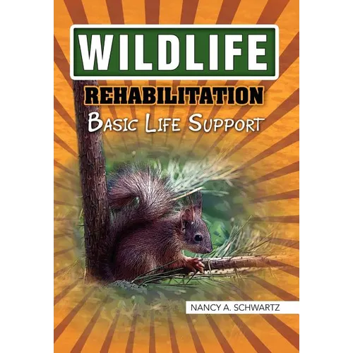 Wildlife Rehabilitation - Hardcover