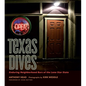 Texas Dives: Enduring Neighborhood Bars of the Lone Star State - Hardcover