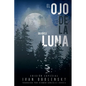 El ojo de la luna - Paperback