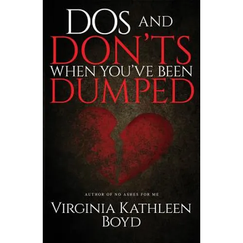 DOS and Don'ts When You've Been Dumped - Paperback
