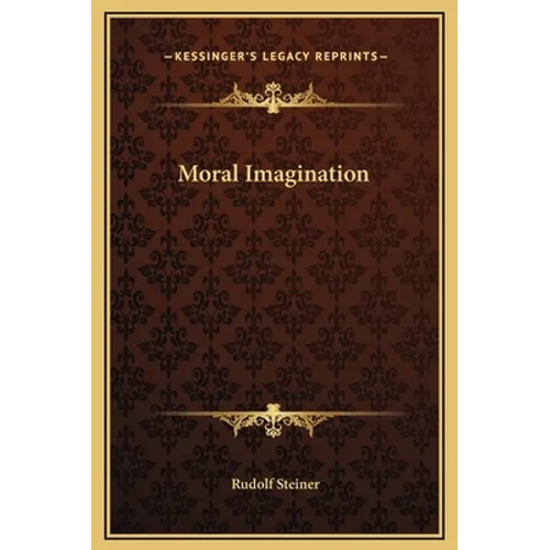 Moral Imagination - Hardcover