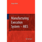 Manufacturing Execution System - Mes - Paperback