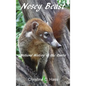 Nosey Beast: Natural history of the coatis - Hardcover
