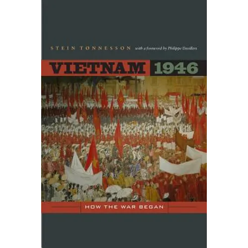 Vietnam 1946: How the War Began Volume 3 - Hardcover