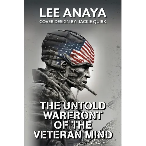 The Untold Warfront of the Veteran Mind - Paperback
