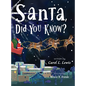 Santa, Did You Know? - Hardcover