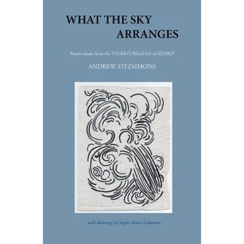 What the Sky Arranges - Paperback
