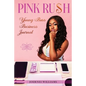 Pink Rush Business Journal - Paperback