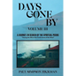 Days Gone By: A Journey, In Search of the Spirituals (Volume III) - Paperback