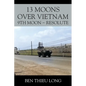 13 Moons over Vietnam: 9th Moon Resolute - Paperback