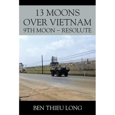 13 Moons over Vietnam: 9th Moon Resolute - Paperback