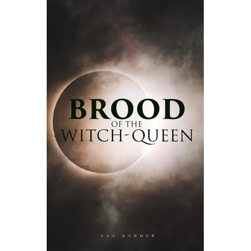 The Brood of the Witch-Queen: A Supernatural Thriller - Paperback