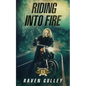 Riding Into Fire - Paperback