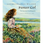 Pioneer Girl - Hardcover