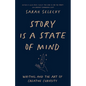 Story Is a State of Mind: Writing and the Art of Creative Curiosity - Paperback