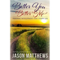 Better You, Better Me: Personal Development for a Happy Life - Paperback