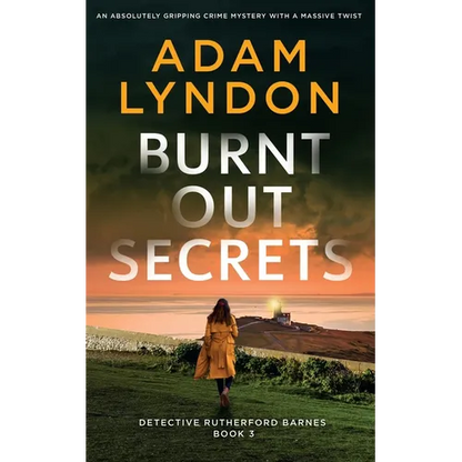 BURNT OUT SECRETS an absolutely gripping crime mystery with a massive twist - Paperback