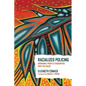 Racialized Policing: Aboriginal People's Encounters with the Police - Paperback