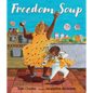 Freedom Soup - Hardcover