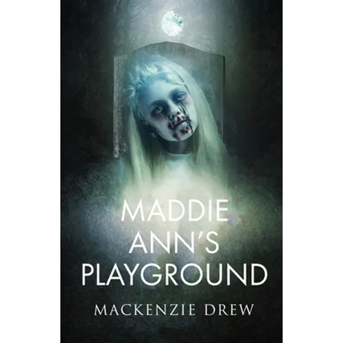 Maddie Ann's Playground - Paperback