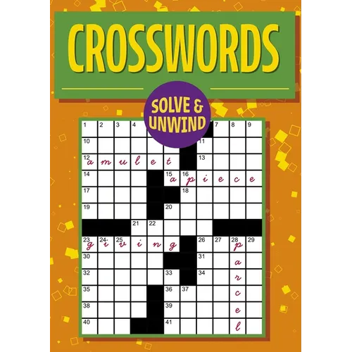 Solve and Unwind: Crosswords: Over 180 Puzzles - Paperback