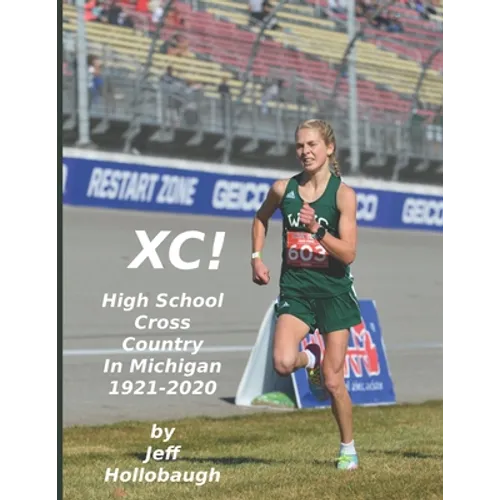 XC! High School Cross Country in Michigan - Paperback