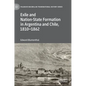 Exile and Nation-State Formation in Argentina and Chile, 1810-1862 - Hardcover