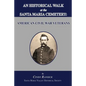 An Historical Walk at the Santa Maria Cemetery: American Civil War Veterans - Paperback