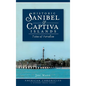 Historic Sanibel & Captiva Islands: Tales of Paradise - Hardcover