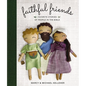 Faithful Friends: Favorite Stories of People in the Bible - Hardcover