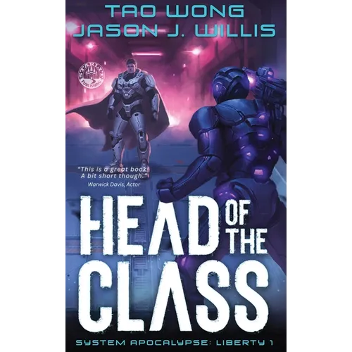 Head of the Class: Book One of the System Apocalypse Liberty series - Hardcover