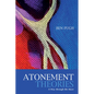 Atonement Theories: A Way Through the Maze - Hardcover